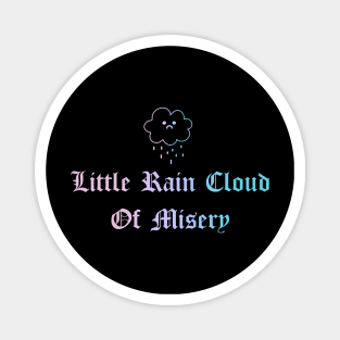 Little Rain Cloud Of Misery Magnet